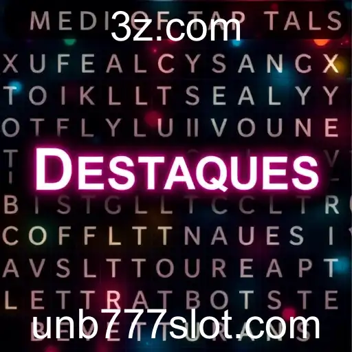 Experimente o Desafio Único de 'Destaques' no UNB777