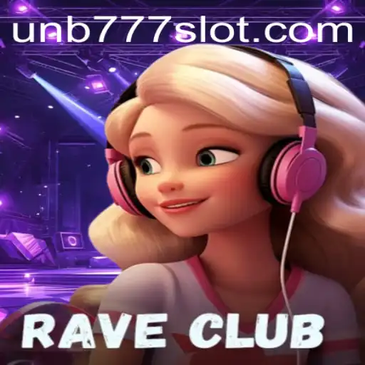 The Immersive Experience of RaveClub: Dive into the World of UNB777